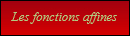Les fonctions affines
