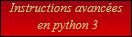 Instructions avancées en python 3