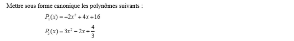 exercice sur Déterminer la forme canonique d'un polynôme du second degré