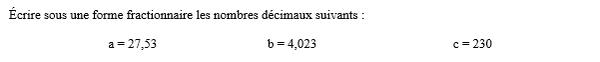 exercice sur Ecrire fractionnaire d'un nombre décimal