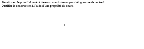 exercice sur Utiliser le centre de symétrie du parallélogramme