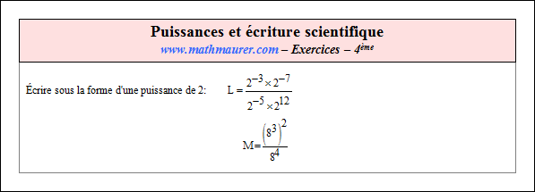 Exercice sur les puissances et l'écriture scientifique