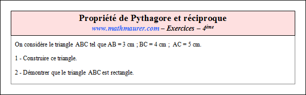 Exercice sur la propriété de Pythagore et sa réciproque
