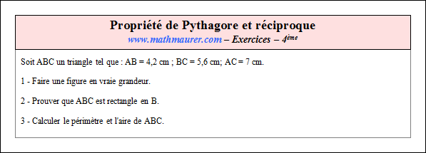 Exercice sur la propriété de Pythagore et sa réciproque